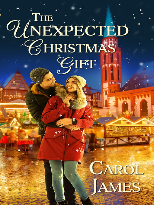 Title details for The Unexpected Christmas Gift by Carol James - Available